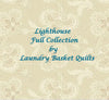 Laundry Basket Quilts - Lighthouse Full Collection