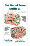By Annie - Pattern - Get Out of Town Duffle 2.0